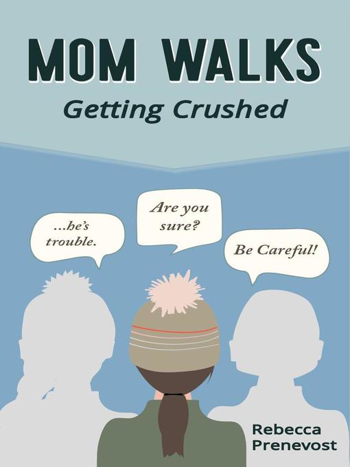 Title details for Mom Walks by Rebecca Prenevost - Available